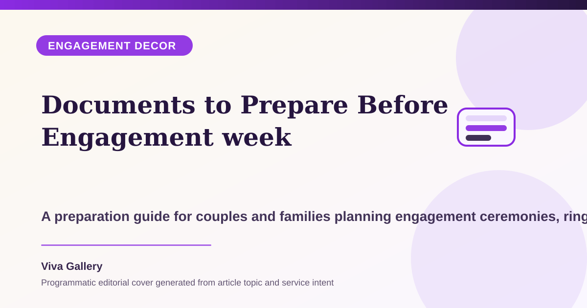 Documents to Prepare Before Engagement week - Engagement Decor article cover