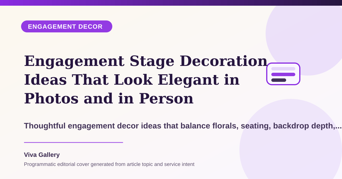 Engagement Stage Decoration Ideas That Look Elegant in Photos and in Person - Engagement Decor article cover