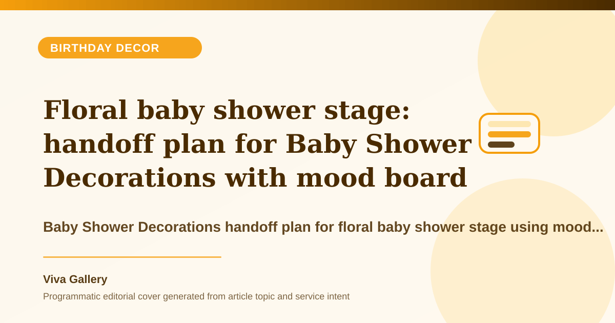 Floral baby shower stage: handoff plan for Baby Shower Decorations with mood board around pastel themes look flat floral textures - Birthday Decor article cover