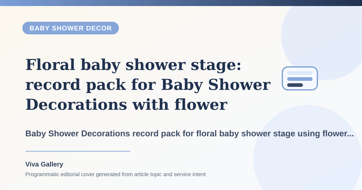 Floral baby shower stage: record pack for Baby Shower Decorations with flower selection sheet around traditional seemantham elements added too late - Baby Shower Decor article cover
