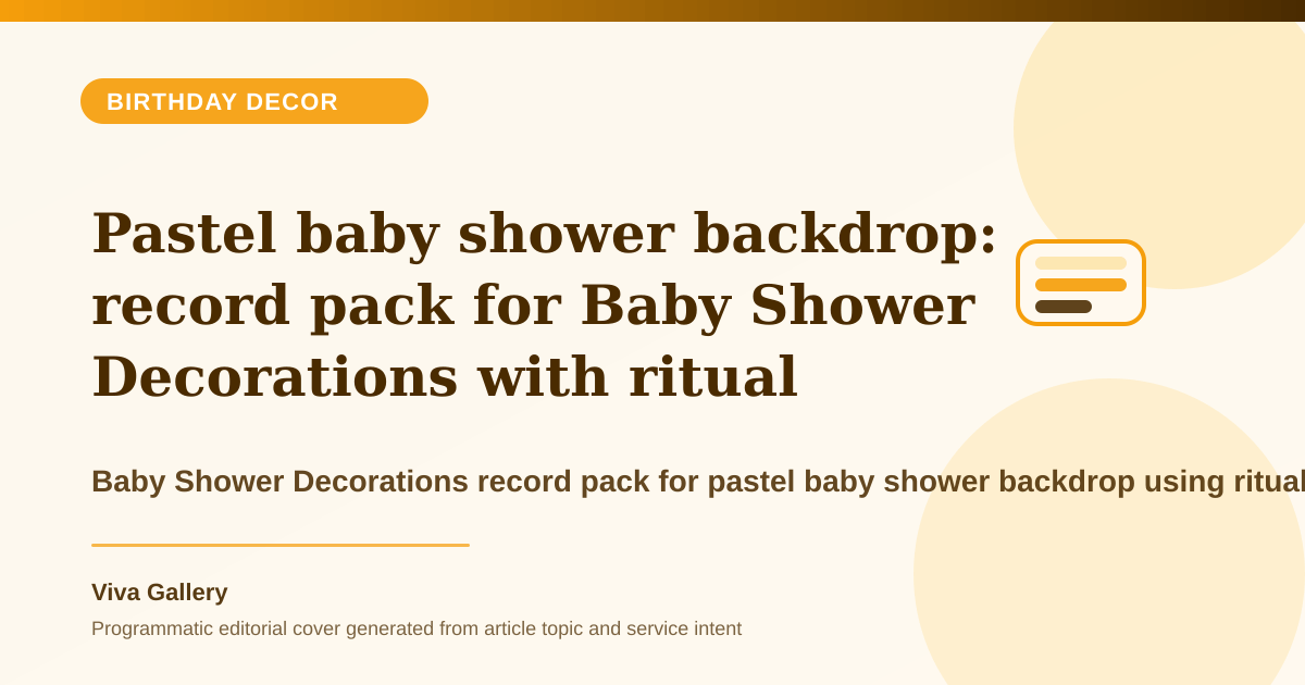 Pastel baby shower backdrop: record pack for Baby Shower Decorations with ritual layout sketch around pastel themes look flat floral textures - Birthday Decor article cover